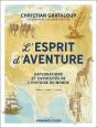 L'Esprit D'Aventure : Explorations Et Curiosités De L'Histoire Du Monde - Preview