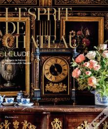 L'Esprit De Château : Le Lude