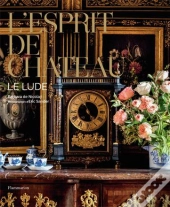 L'Esprit De Château : Le Lude