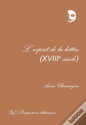 L'Esprit De La Lettre, Xviiie Siècle