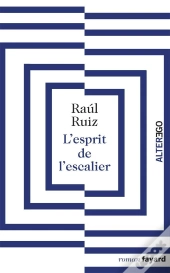 L'Esprit De L'Escalier