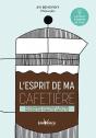 L'Esprit De Ma Caftière Ou Comment Tout Dans L'Univers Possède Une Forme De Mentalité - Preview