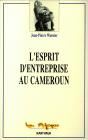 L'Esprit D'Entreprise Au Cameroun - Preview