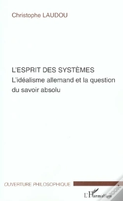 Capa do artigo L'Esprit Des Systemes ; L'Idealisme Allemand Et La Question Du Savoir Absolu