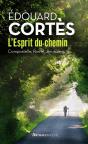 L'Esprit Du Chemin ; Compostelle, Rome, Jérusalem - Preview