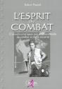 L'Esprit Du Combat ; Conseils Pratiques Aux Professionnels Du Combat Et De La Securite - Preview
