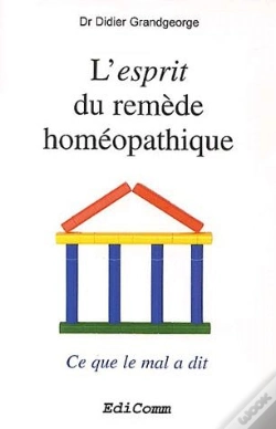 Capa do artigo L'Esprit Du Remède Homéopathique ; Ce Que Le Mal A Dit