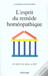 L'Esprit Du Remede Homeopathique