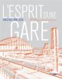 L'Esprit D'Une Gare Bordeaux Saint-Jean - Preview