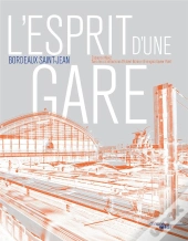L'Esprit D'Une Gare Bordeaux Saint-Jean