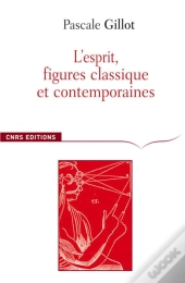 L'Esprit, Figures Classique Et Contemporaines