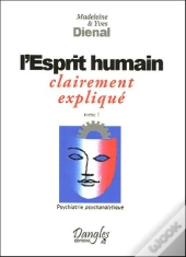L'Esprit Humain Clairement Explique T.1
