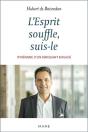 L'Esprit Souffle, Suis-Le : Itinéraire D'Un Dirigeant Engagé - Preview