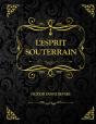 L'Esprit Souterrain - Preview