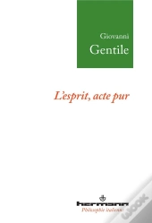 L'Esprit,Acte Pur