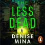 Less Dead - Preview
