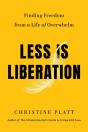 Less Is Liberation - Preview