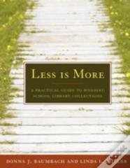 Less Is More
