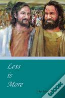 Less Is More