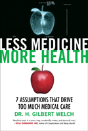 Less Medicine, More Health - Preview