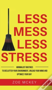 Less Mess Less Stress