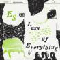 Less of Everything - Vinil - Preview