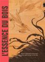 L'Essence Du Bois : Manuel D'Identification Macroscopique Des Bois Du Mobilier Français Xvie-Xxe Siècle - Preview