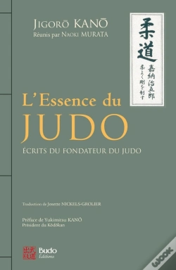 Capa do artigo L'Essence Du Judo : Ecrits Du Fondateur Du Judo