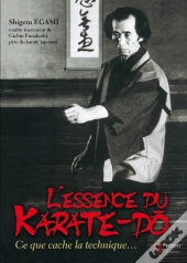 L'Essence Du Karaté-Do