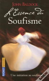 L'Essence Du Soufisme