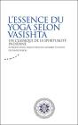 L'Essence Du Yoga Selon Vasistha - Preview