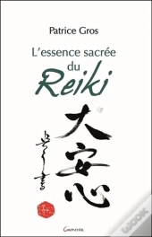 L'Essence Sacree Du Reiki