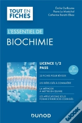 L'Essentiel De Biochimie ; Licence 1 / 2 / Pass (2e Édition)
