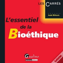 Capa do artigo L'Essentiel De La Bioethique