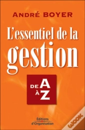 L'Essentiel De La Gestion : Collection Les Indispensables De La Gestion