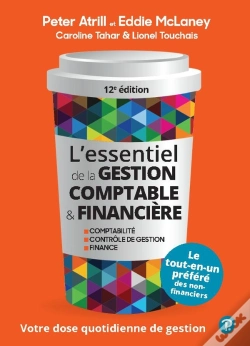 Capa do artigo L'Essentiel De La Gestion Comptable & Financière : Votre Dose Quotidienne De Gestion (12e Édition)