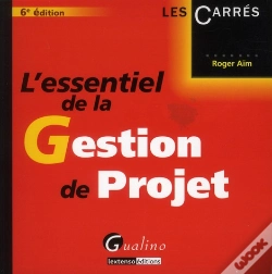 Capa do artigo L'Essentiel De La Gestion De Projet,6eme Edition