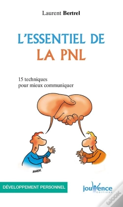 Capa do artigo L'Essentiel De La Pnl ; 15 Techniques Pour Mieux Communiquer