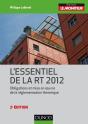 L'Essentiel De La Rt 2012 ; Obligations Et Mise En Oeuvre De La Réglementation Thermique (2e Édition) - Preview