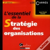 L'Essentiel De La Strategie Des Organisations,2eme Edition