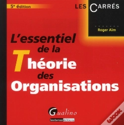 Capa do artigo L'Essentiel De La Theorie Des Organisations,5eme Edition