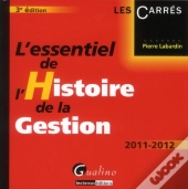 L'Essentiel De L'Histoire De La Gestion,3eme Edition