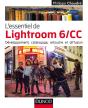 L'Essentiel De Lightroom 6 ; Développement, Catalogage, Retouche Et Diffusion - Preview