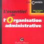 L'Essentiel De L'Organisation Administrative - Preview