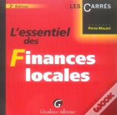 L'Essentiel Des Finances Locales (3e Edition)
