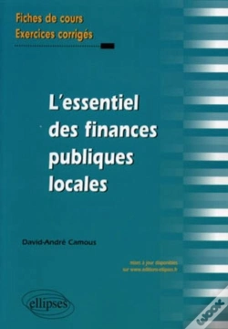 Capa do artigo L'Essentiel Des Finances Publiques Locales ; Fiches De Cours, Exercices Corrigés