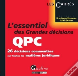 Capa do artigo L'Essentiel Des Grandes Décisions De La Qpc