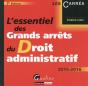 L'Essentiel Des Grands Arrêts Du Droit Administratif (Édition 2015-2016) - Preview