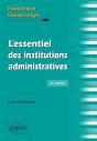L'Essentiel Des Institutions Administratives ; Fiches De Cours Exercices Corrigés (2e Éditon) - Preview