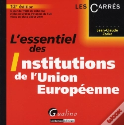 Capa do artigo L'Essentiel Des Institutions De L'Union Européenne (12e Édition)